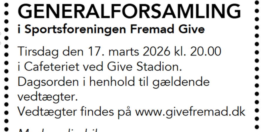 SPORTSFORENINGEN GIVE FREMAD GENERALFORSAMLING 